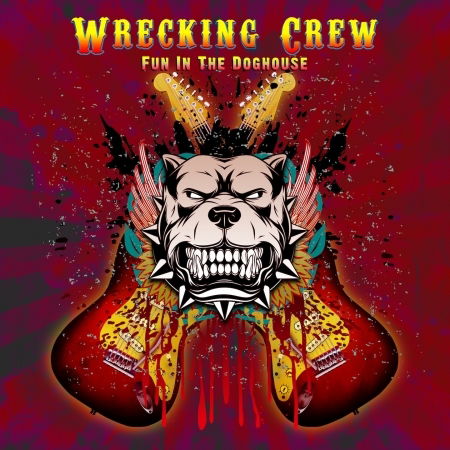 Fun In The Doghouse - Wrecking Crew - Musik - BAD REPUTATION - 3341348053066 - 15. november 2019