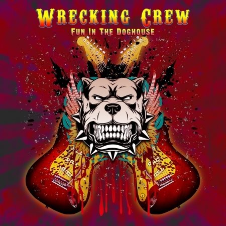 Fun In The Doghouse - Wrecking Crew - Musiikki - BAD REPUTATION - 3341348053066 - perjantai 15. marraskuuta 2019