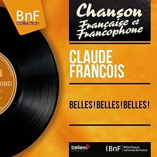 Claude Francois · Belles Belles Belles (LP) (2017)