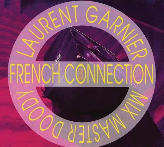 As French Connection - Laurent Garnier - Musiikki - BANG - 3596973671066 - perjantai 30. elokuuta 2019