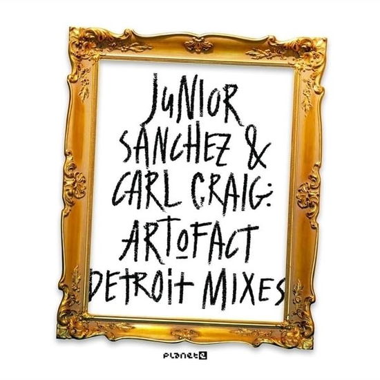 Cover for Sanchez, Junior &amp; Carl Craig · Art-O-Fact - Detroit Mixes (LP) (2024)