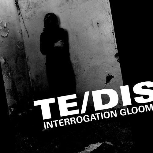 Cover for Te/Dis  · Interrogation Gloom (CD)