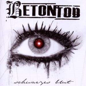 Schwarzes Blut - Betontod - Musik - Edel Germany GmbH - 4029759033066 - 5. März 2010
