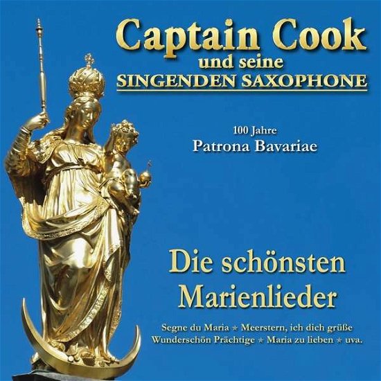 Cover for Captain Cook Und Seine Sin · 100 Jahre Patrona Bavariae (CD) (2017)