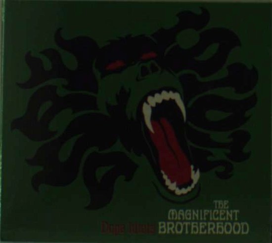 Magnificent Brotherhood · Dope Idiots (CD) (2010)