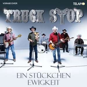 Ein Stückchen Ewigkeit - Truck Stop - Musik - TELAMO - 4053804312066 - 15 mars 2019