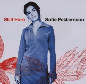 Still Here - Pettersson Sofia - Musik - Ajabu - 4260088585066 - 1. september 2009