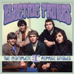Cover for Electric Prunes · Complete Reprise Singles (CD) [Japan Import edition] (2020)