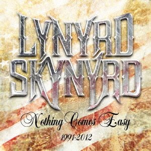 Cover for Lynyrd Skynyrd · Nothing Comes Easy: 1991-2012: (CD) [Japan Import edition] (2021)