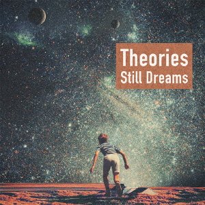 Cover for Still Dreams · Theories (CD) [Japan Import edition] (2018)