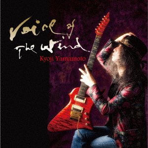 Cover for Yamamoto Kyoji · Voice of the Wind (CD) [Japan Import edition] (2017)