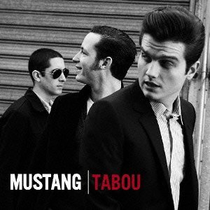 Cover for Mustang · Tabou (CD) [Japan Import edition] (2012)