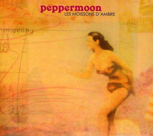 Cover for Peppermoon · Les Moissons D'ambre (CD) (2011)