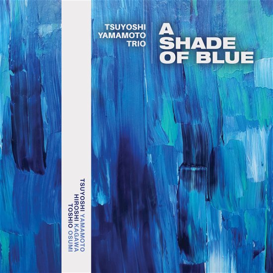 Cover for Tsuyoshi Yamamoto Trio · A Shade Of Blue (CD) (2023)