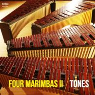 Cover for Tones · Four Marimbas 2 (CD) [Japan Import edition] (2016)