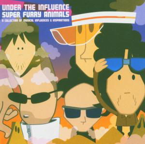 Cover for Super Furry Animals · Under The Influence (CD) (2005)