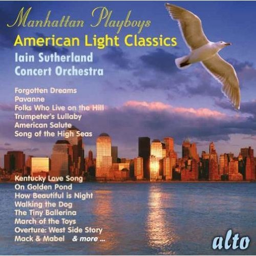 Cover for Iain Sutherland Concert Orchestra · Manhattan Playboys / American Light Classics (CD) (2013)