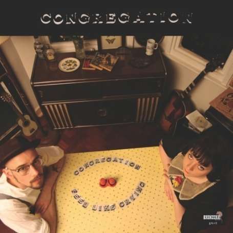 Cover for Congregation · Feel Like Crying (7&quot;) (2008)