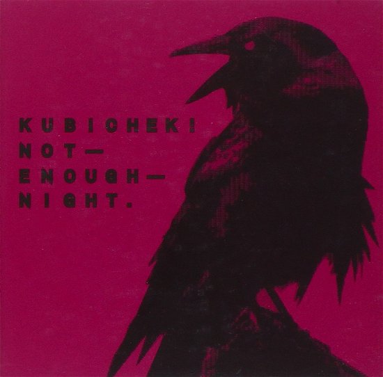 Cover for Kubichek · Not Enough Night (CD)