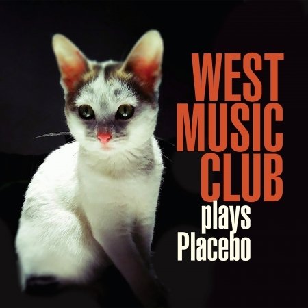 Cover for West Music Club · Goes To Placebo (CD) (2019)