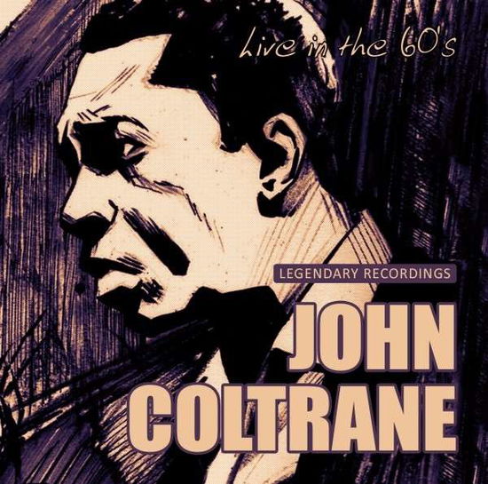 Live in the 60's - John Coltrane - Musiikki - LASER MEDIA - 5703817689066 - perjantai 25. tammikuuta 2019