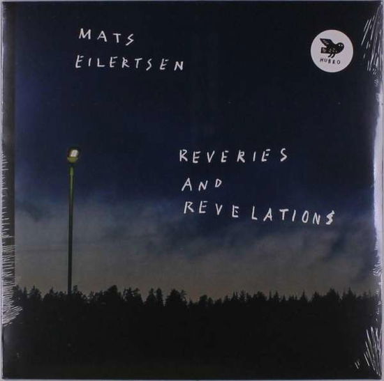 Reveries & Revelations - Mats Eilertsen - Musik - HUBRO - 7033662036066 - 16. August 2019