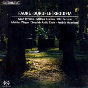 Cover for Ernman, Malena / Malmberg, Fredrik / Persson, Miah / Persson, Olle / Swedish Radio Chorus / Wager, Mattias · Requiem op.9 und Faure: Requiem op.48 (SACDH) (2005)