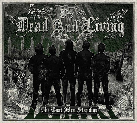 The Dead and Living · The Last men Standing (CD) (2014)
