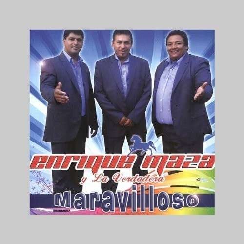 Cover for Maza Enrique Y La Verdadera · Maravilloso (CD) (2013)