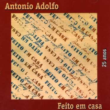 Cover for Antonio Adolfo · Feito Em Casa (CD) (2005)