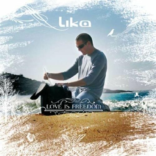 Love Is Freedom - Lika - Musik - Wired Music - 7898922539066 - 