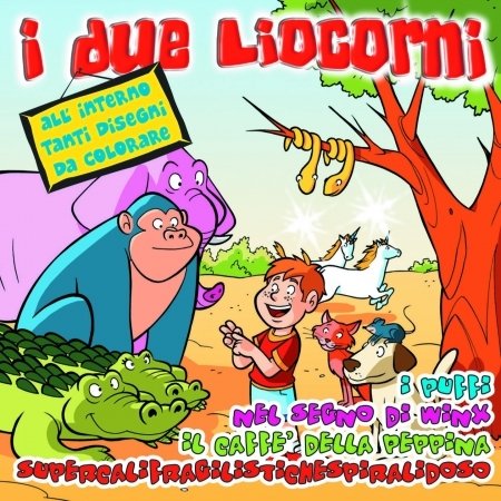 Cover for Aa.vv. · I Due Liocorni (CD) (2013)