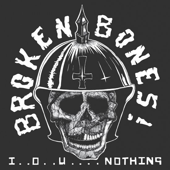 Cover for Broken Bones · I..o..u...  Nothing + Live 100 Club (LP) (2021)