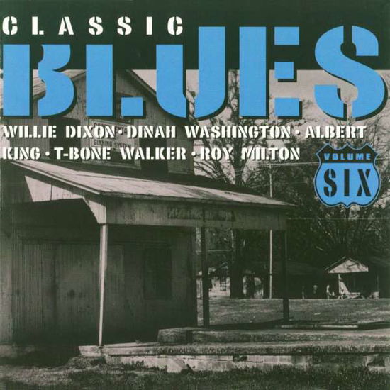 CLASSIC BLUES-Willie Dixon,Albert King,T-Bone Walker, Roy Milton... - Various Artists - Musik - CLASSIC BLUES - 8712273475066 - 17. august 2000