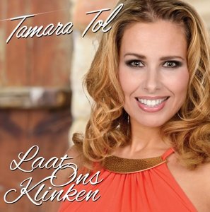 Cover for Tamara Tol · Laat Ons Klinken (CD) (2016)
