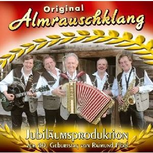 Cover for Original Almrauschklang · Jubiläumsproduktion Zum 80.geburtstag (Kassett) (2005)