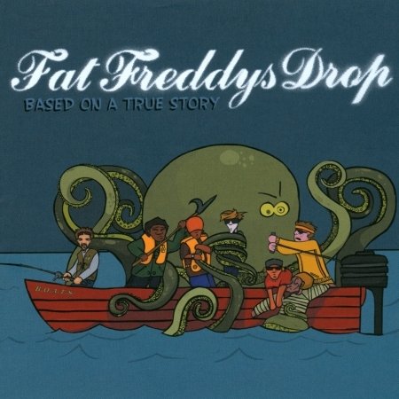 Cover for Fat Freddys Drop · Based on a True Story (CD) (2005)