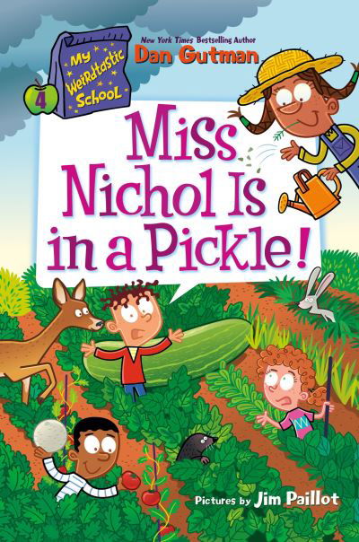 My Weirdtastic School #4: Miss Nichol Is in a Pickle! - My Weirdtastic School - Dan Gutman - Livres - HarperCollins Publishers Inc - 9780063207066 - 20 février 2024