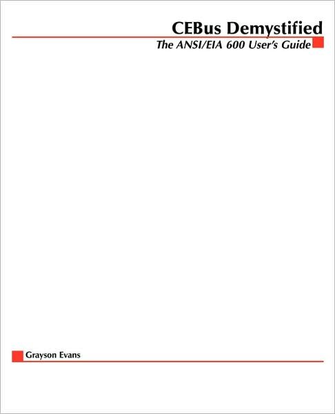 Cover for Grayson Evans · Cebus Demystified: the Ansi / Eia 600 User's Guide (Taschenbuch) (2001)