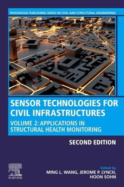 Cover for Ming L. Wang · Sensor Technologies for Civil Infrastructures: Volume 2: Applications in Structural Health Monitoring - Woodhead Publishing Series in Civil and Structural Engineering (Paperback Book) (2022)