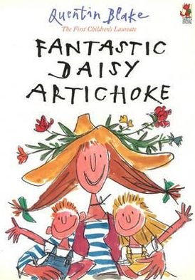 Cover for Quentin Blake · Fantastic Daisy Artichoke: Celebrate Quentin Blake's 90th Birthday (Paperback Book) (2001)