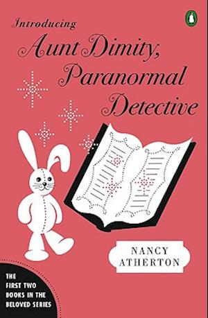 Cover for Nancy Atherton · Introducing Aunt Dimity, paranormal detective (Book) (2009)