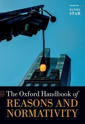 Cover for Oxford Handbook of Reasons and Normativity - Oxford Handbooks (Paperback Bog) (2022)