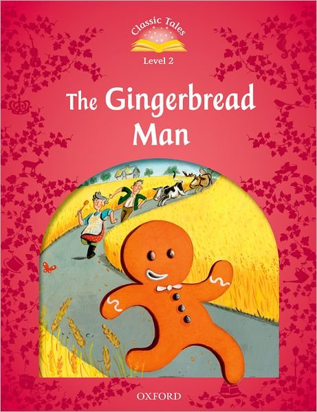 Cover for Sue Arengo · Classic Tales Second Edition: Level 2: The Gingerbread Man - Classic Tales Second Edition (Paperback Bog) [2 Revised edition] (2012)
