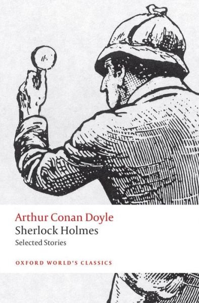 Cover for Arthur Conan Doyle · Sherlock Holmes. Selected Stories - Oxford World's Classics (Pocketbok) [2 Revised edition] (2014)