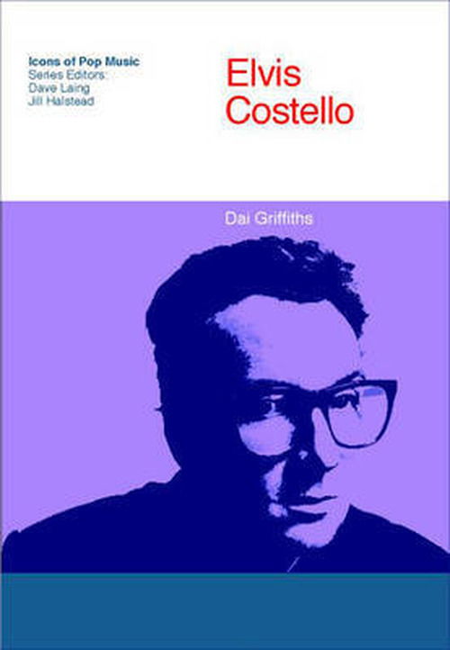 Cover for Dai Griffiths · Elvis Costello (Icons of Pop Music) (Paperback Book) [First edition] (2008)