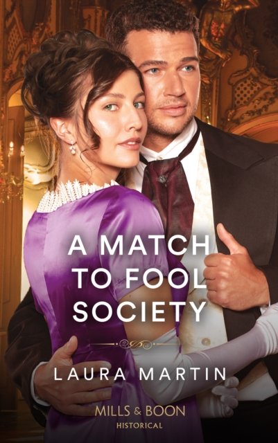 Laura Martin · A Match To Fool Society - Matchmade Marriages (Paperback Bog) (2022)