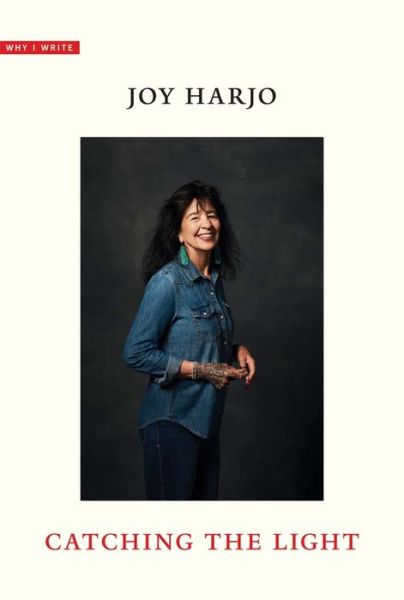 Cover for Joy Harjo · Catching the Light - Why I Write (Paperback Book) (2023)