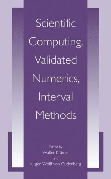 Cover for Walter Kramer · Scientific Computing, Validated Numerics, Interval Methods (Hardcover Book) [2001 edition] (2001)
