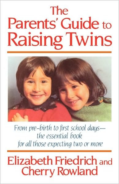Cover for Elizabeth Friedrich · Parents Guide to Raising Twins (Taschenbuch) (1990)